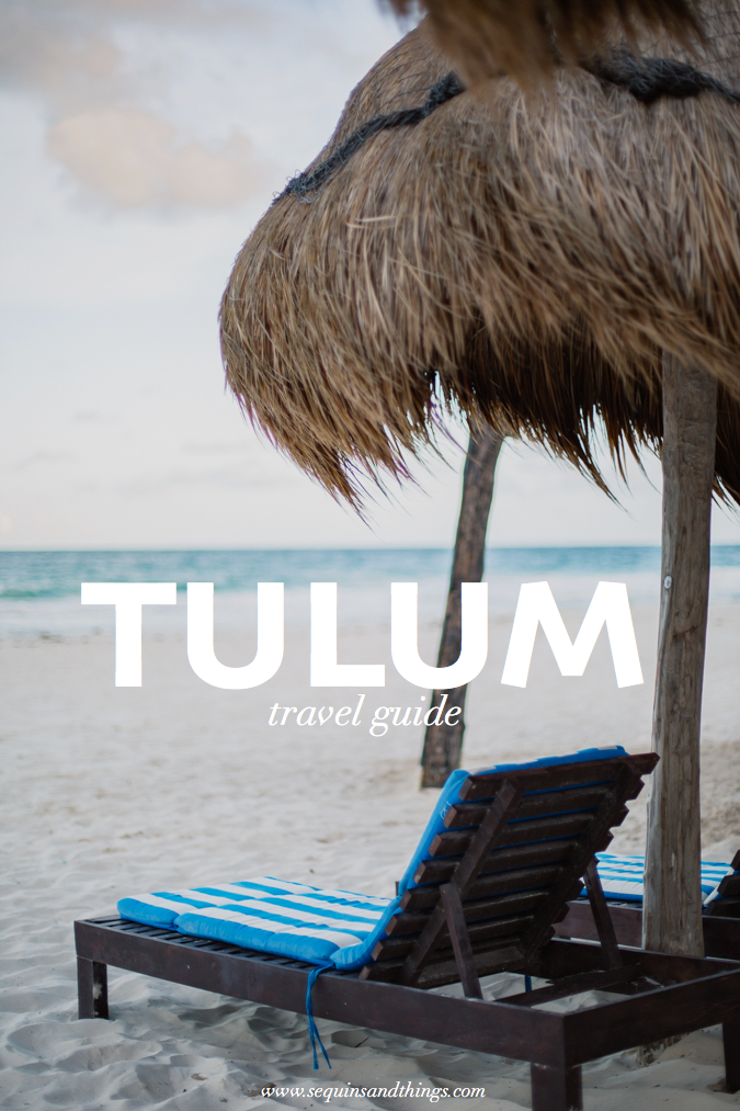 tulumtravelguidesequinsandthings